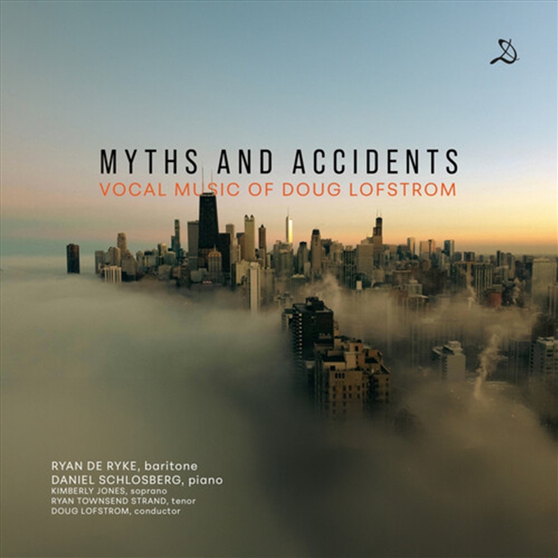 Myths & Accidents - Vocal Music Of Doug Lofstrom/Product Detail/Classical