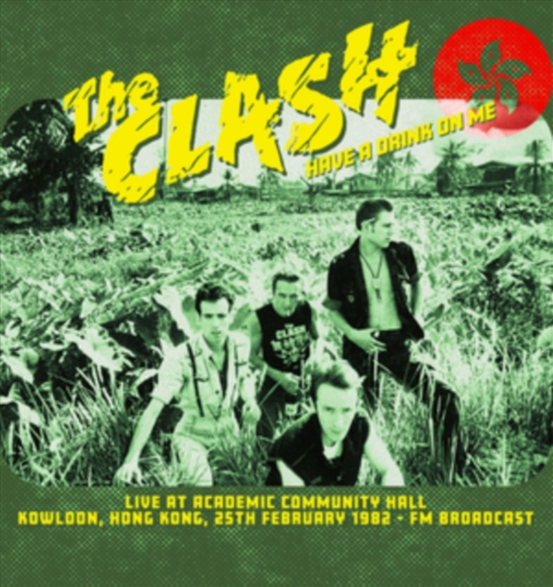 Have A Drink On Me: Live At Academic Community Hall. Kowloon. 25th February 1982 - Fm Broadcast/Product Detail/Rock/Pop