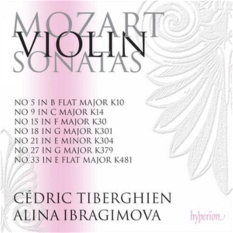 Mozart: Violin Sonatas Nos. 18, 21, 27, 33 (K. 301, 304, 379 & 481) - Alina Ibragimova, Cedric Tiber/Product Detail/Classical