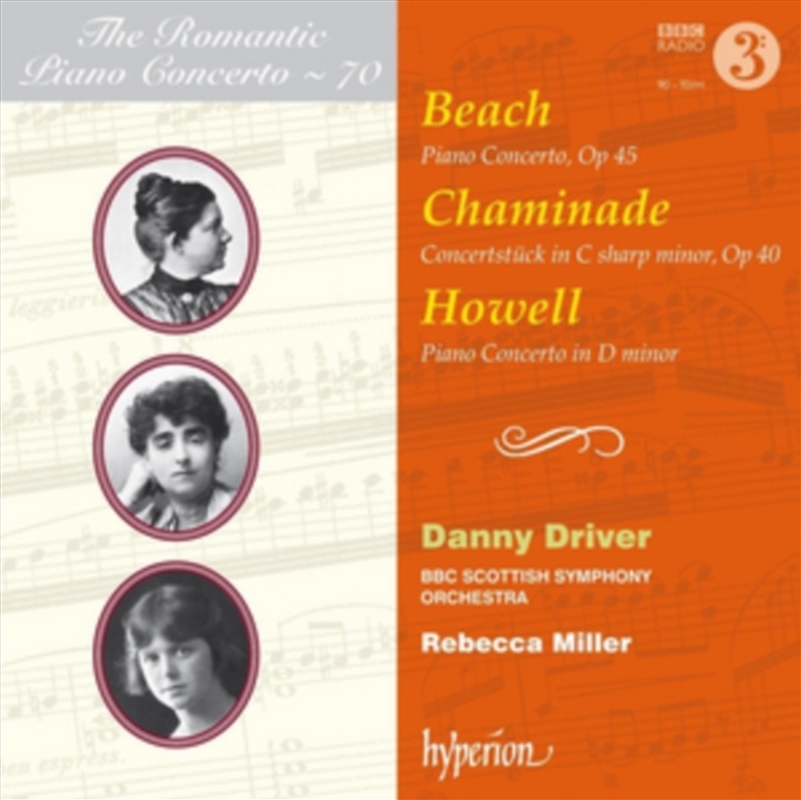 Beach, Chaminade & Howell: Piano Concertos (Hyperion Romantic Piano Concerto 70) - Danny Driver, Bbc/Product Detail/Classical