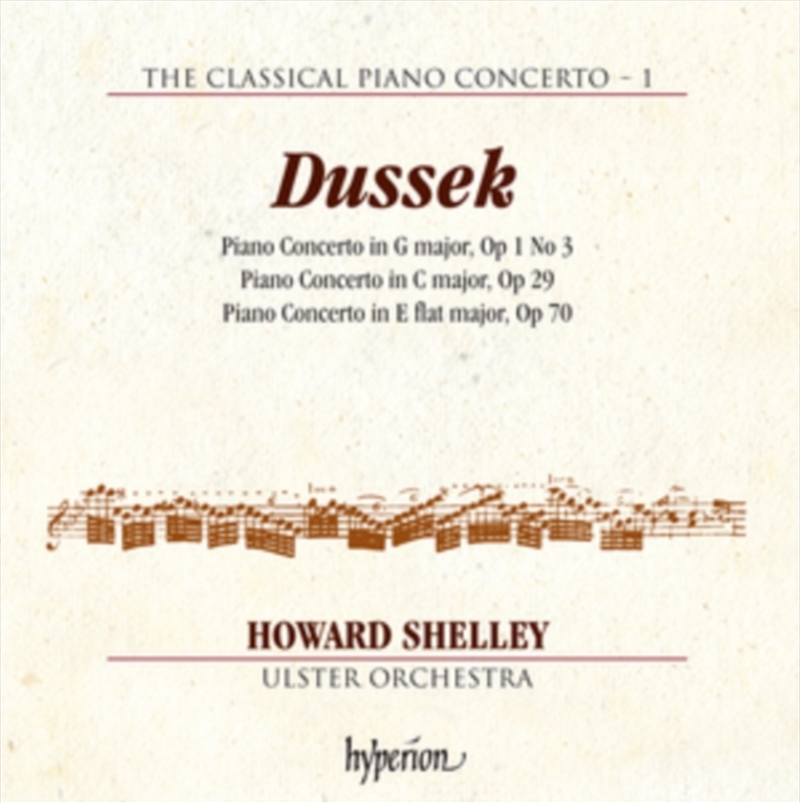 Dussek: Piano Concertos Op. 1/3, 29 & 70 (Hyperion Classical Piano Concerto 1) - Howard Shelley, Uls/Product Detail/Classical