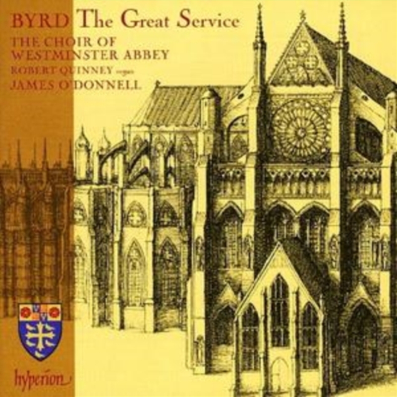 Byrd: The Great Service & Other Works - James Odonnell, The Choir Of Westminster Abbey/Product Detail/Classical