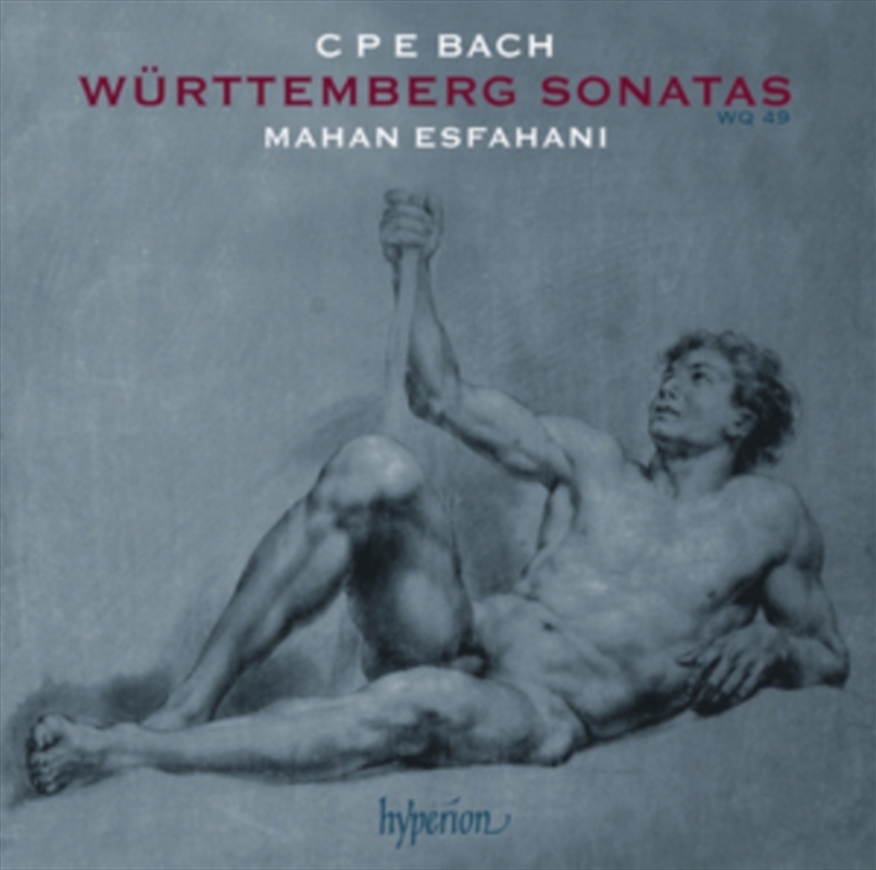 C.P.E. Bach: W Rttemberg Sonatas, H.30-H.36 - Mahan Esfahani/Product Detail/Classical
