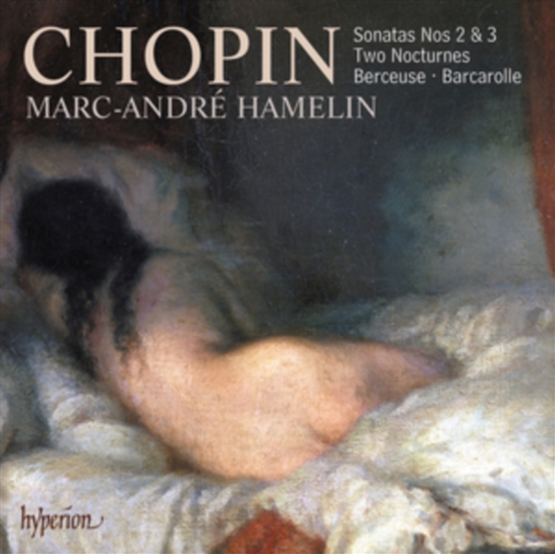 Chopin: Piano Sonatas Nos. 2 Funeral March & 3 - Marc-Andre Hamelin/Product Detail/Classical
