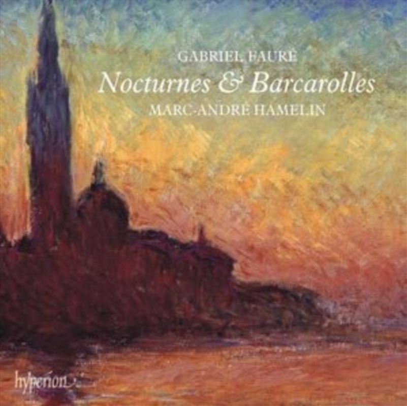 Faure: Nocturnes & Barcarolles - Marc-Andre Hamelin/Product Detail/Classical