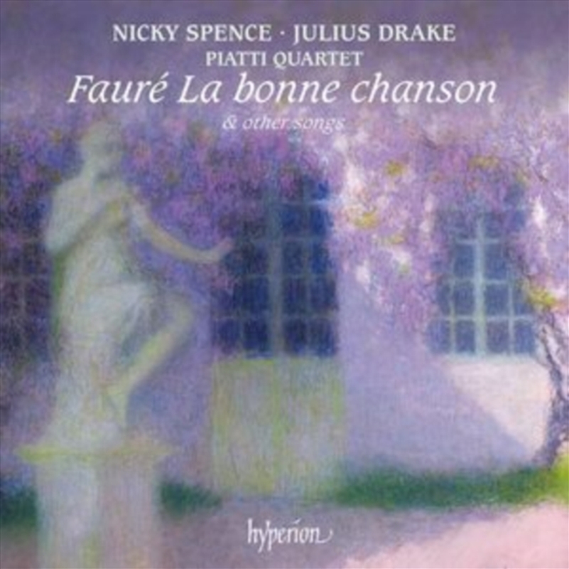 Faure: La Bonne Chanson & Other Songs - Nicky Spence, Julius Drake/Product Detail/Classical