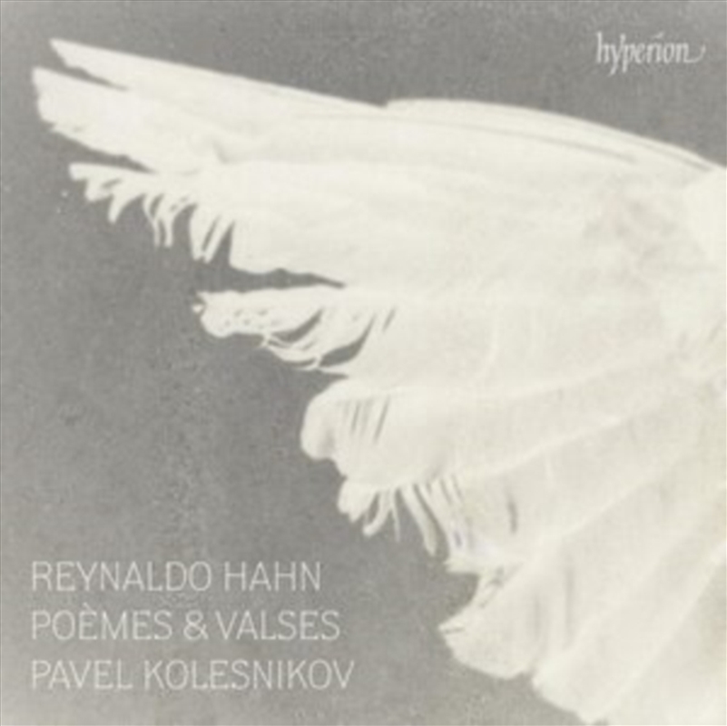 Hahn: Piano Music - Po Mes & Valses - Pavel Kolesnikov/Product Detail/Classical