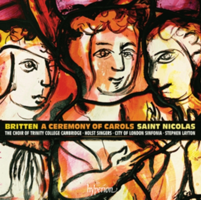 Britten: A Ceremony Of Carols & st Nicolas - Stephen Layton, The Choir Of Trinity College Cambridge/Product Detail/Classical