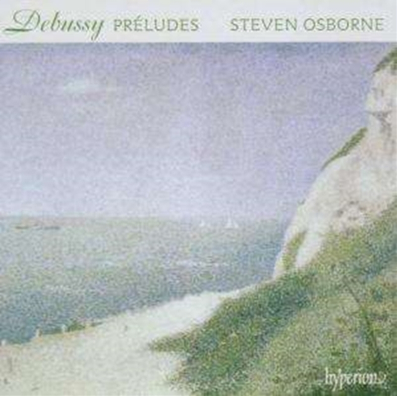 Debussy: Preludes, Books 1 & 2 - Steven Osborne/Product Detail/Classical