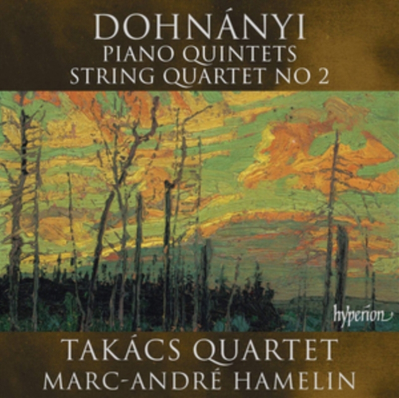 Dohn Nyi: Piano Quintets & String Quartet No. 2 - Takacs Quartet, Marc-Andre Hamelin/Product Detail/Classical
