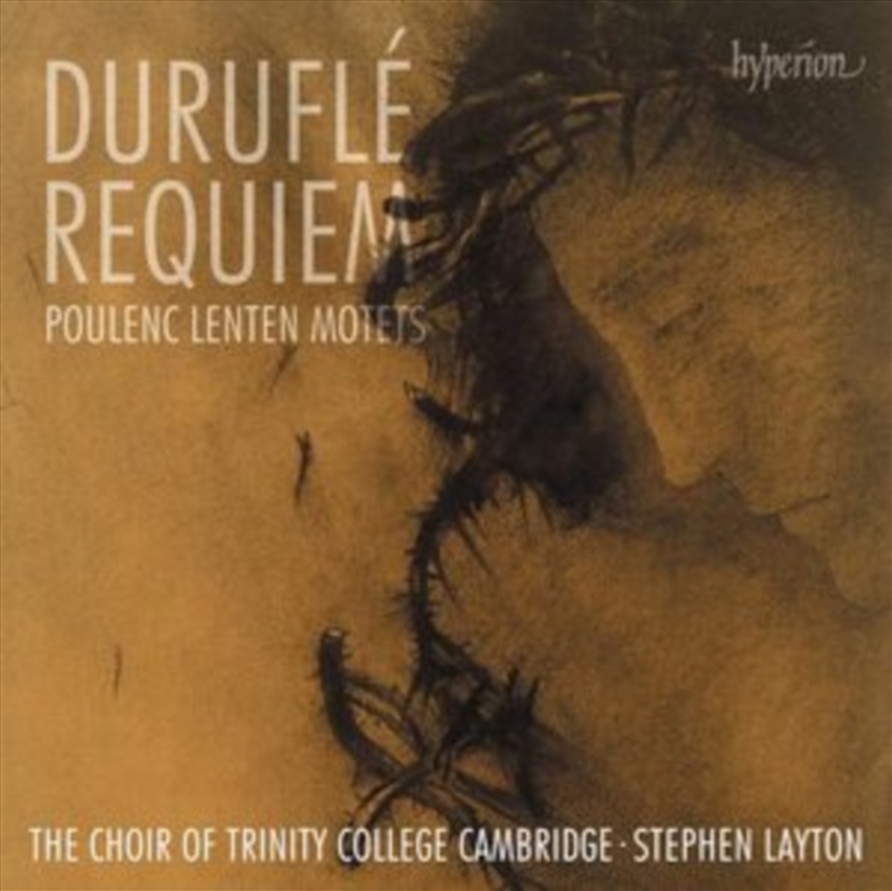 Durufle: Requiem; Poulenc: Lenten Motets - The Choir Of Trinity College Cambridge, Stephen Layton/Product Detail/Classical
