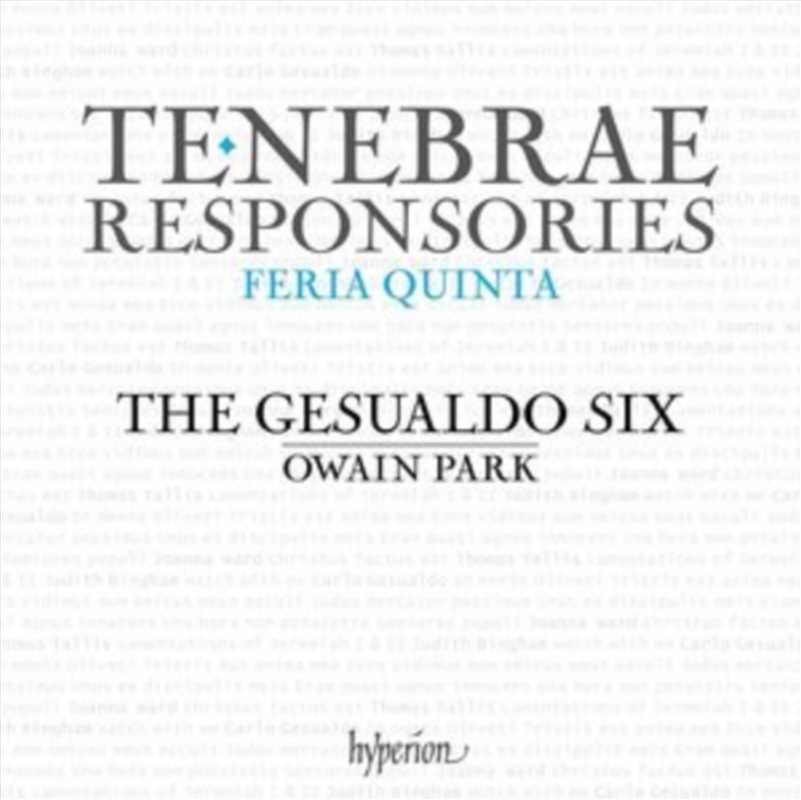 Gesualdo: Tenebrae Responsories For Maundy Thursday; Tallis: Lamentations - The Gesualdo Six, Owain/Product Detail/Classical