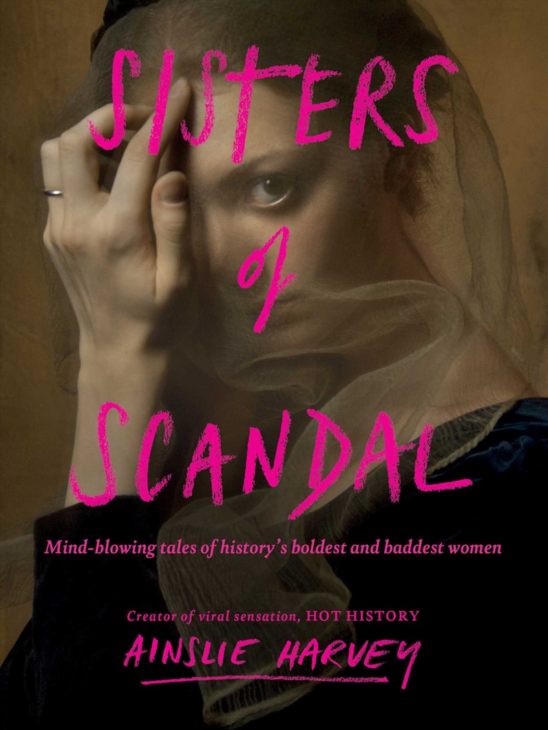 Sisters of Scandal/Product Detail/History