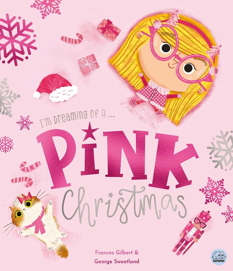 I'm Dreaming Of A Pink Christmas By Frances Gilbert/Product Detail/Early Childhood Fiction Books