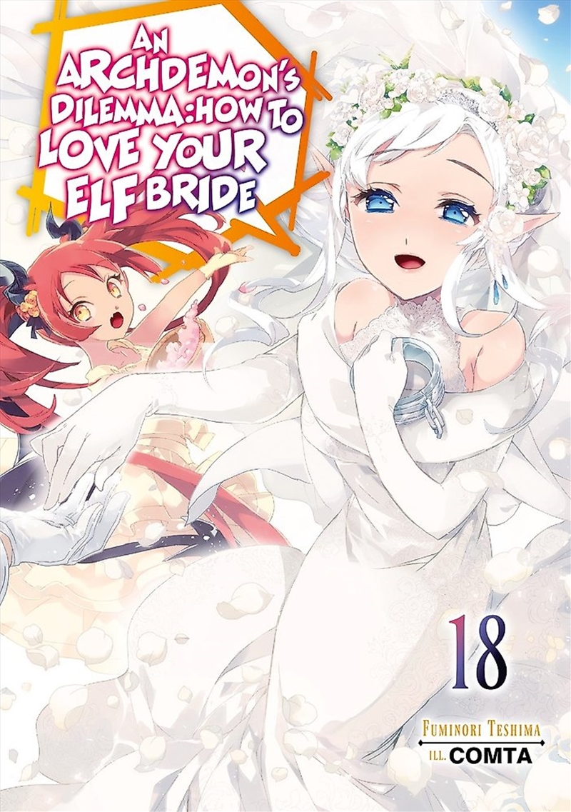 An Archdemon's Dilemma: How to Love Your Elf Bride: Volume 18 (Light Novel)/Product Detail/Graphic Novels