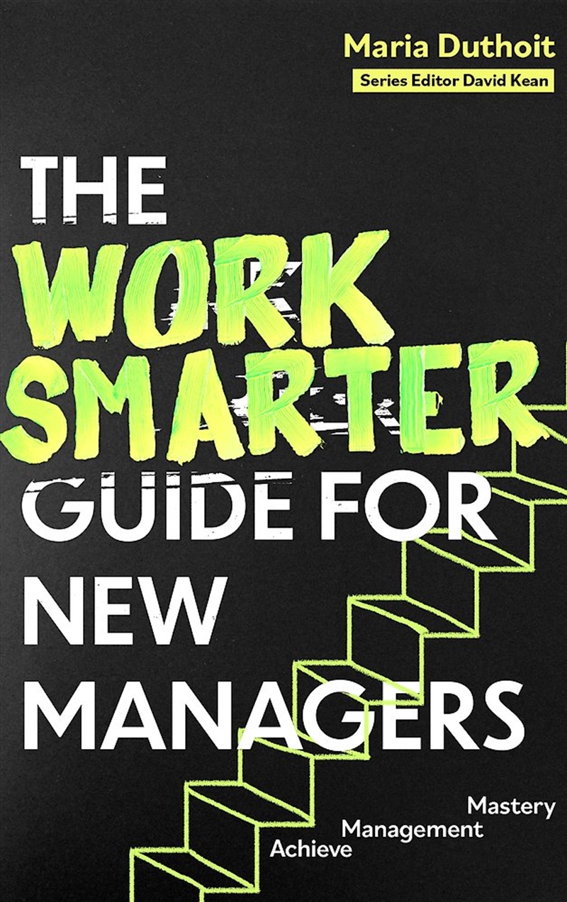 The Work Smarter Guide for New Managers/Product Detail/Business Leadership & Management