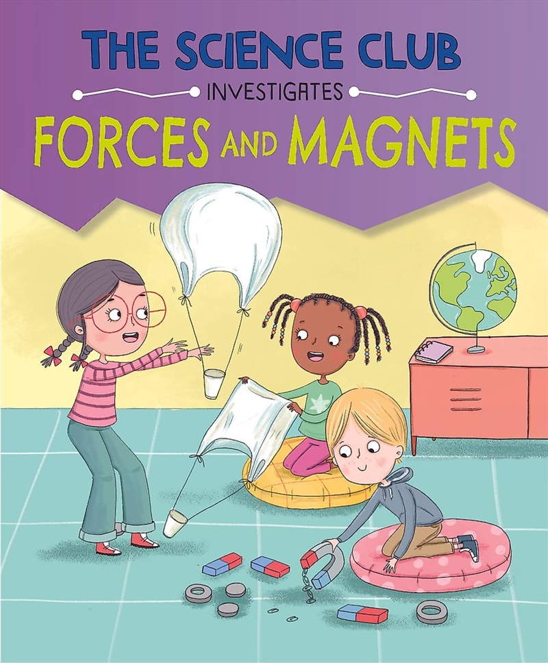 The Science Club Investigates: Forces and Magnets/Product Detail/Childrens