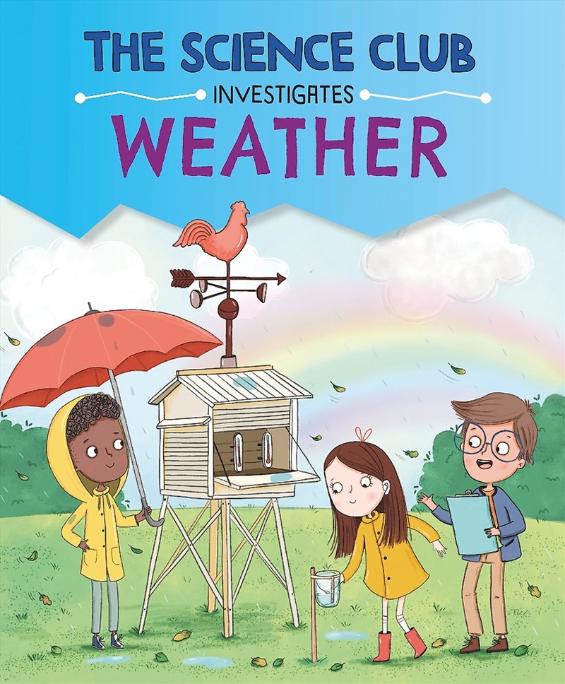 The Science Club Investigates: Weather/Product Detail/Childrens