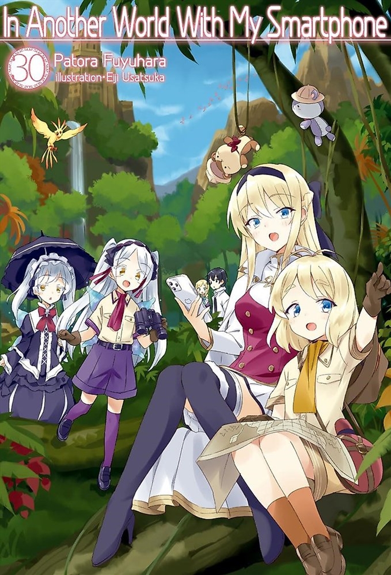In Another World With My Smartphone: Volume 30  (Light Novel)/Product Detail/Manga