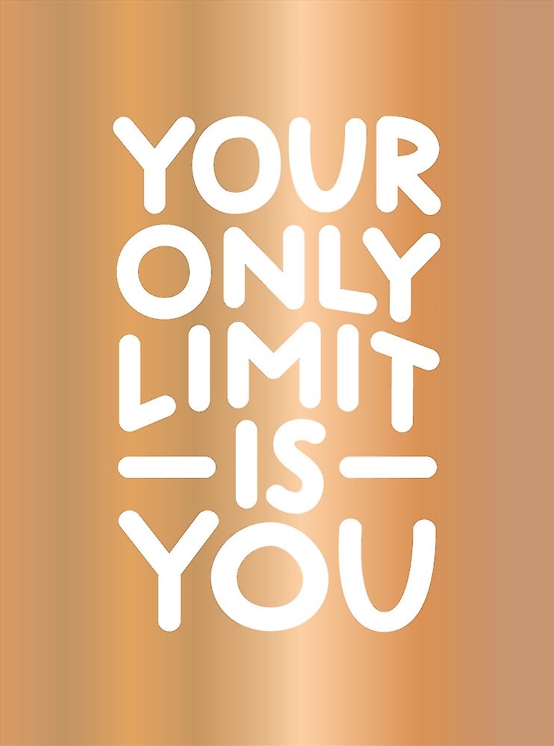 Your Only Limit Is You/Product Detail/Reference & Encylopaedias