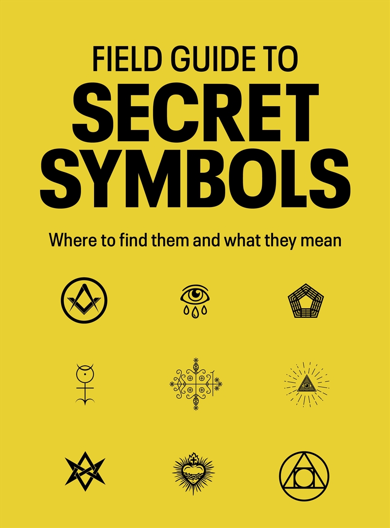 Field Guide To Secret Symbols/Product Detail/Reference & Encylopaedias