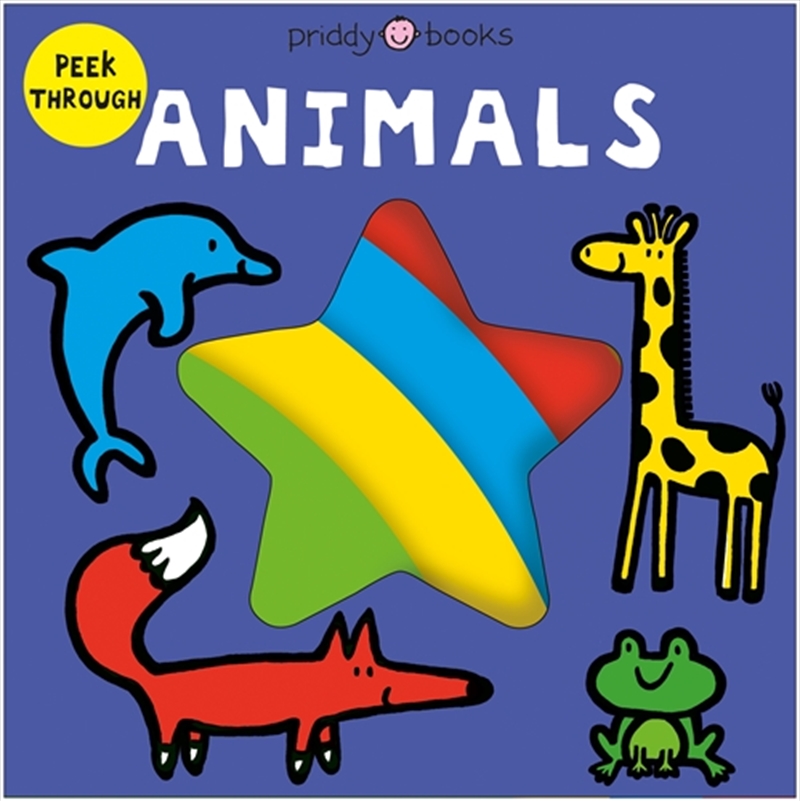 Peek Through: Animals/Product Detail/Early Childhood Fiction Books