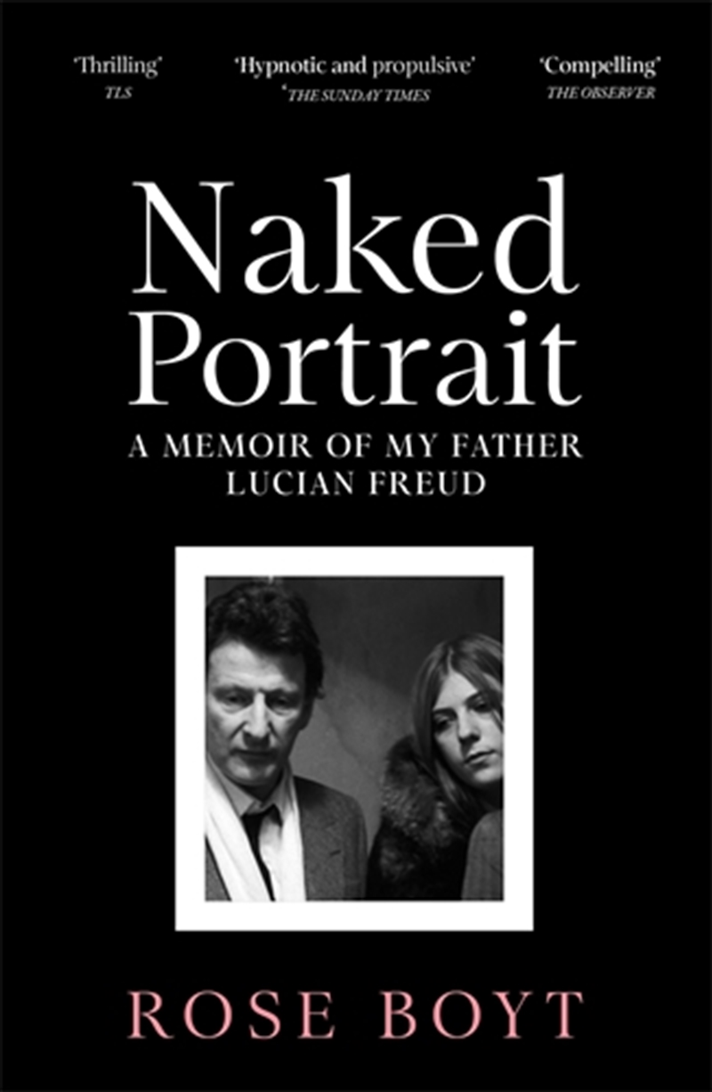 Naked Portrait: A Memoir of Lucian Freud/Product Detail/Biographies & True Stories