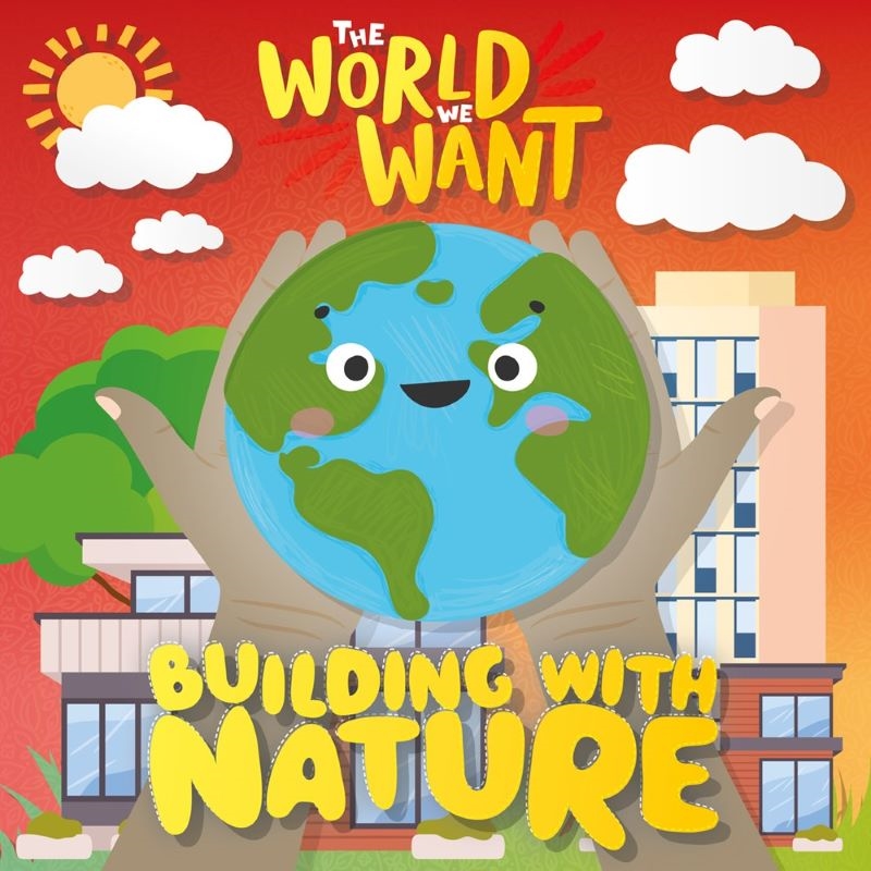World We Want: Building With Nature/Product Detail/Childrens