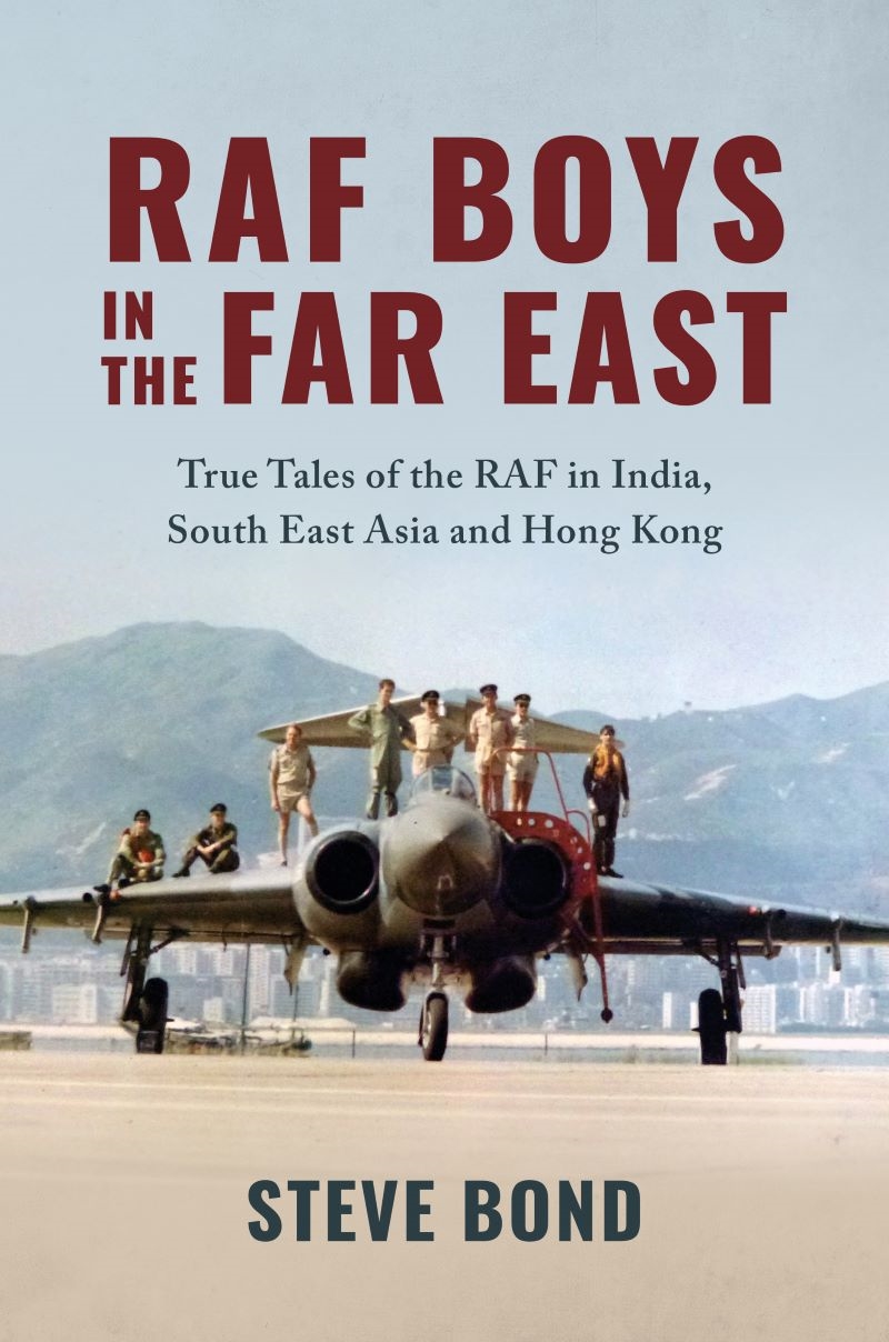 RAF Boys in the Far East: True Tales of the RAF in India, South East Asia and Hong Kong/Product Detail/Military