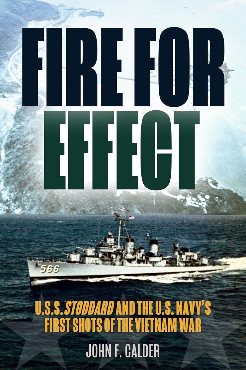 Fire for Effect: U.S.S. Stoddard and the U.S. Navy's First Shots of the Vietnam War/Product Detail/History