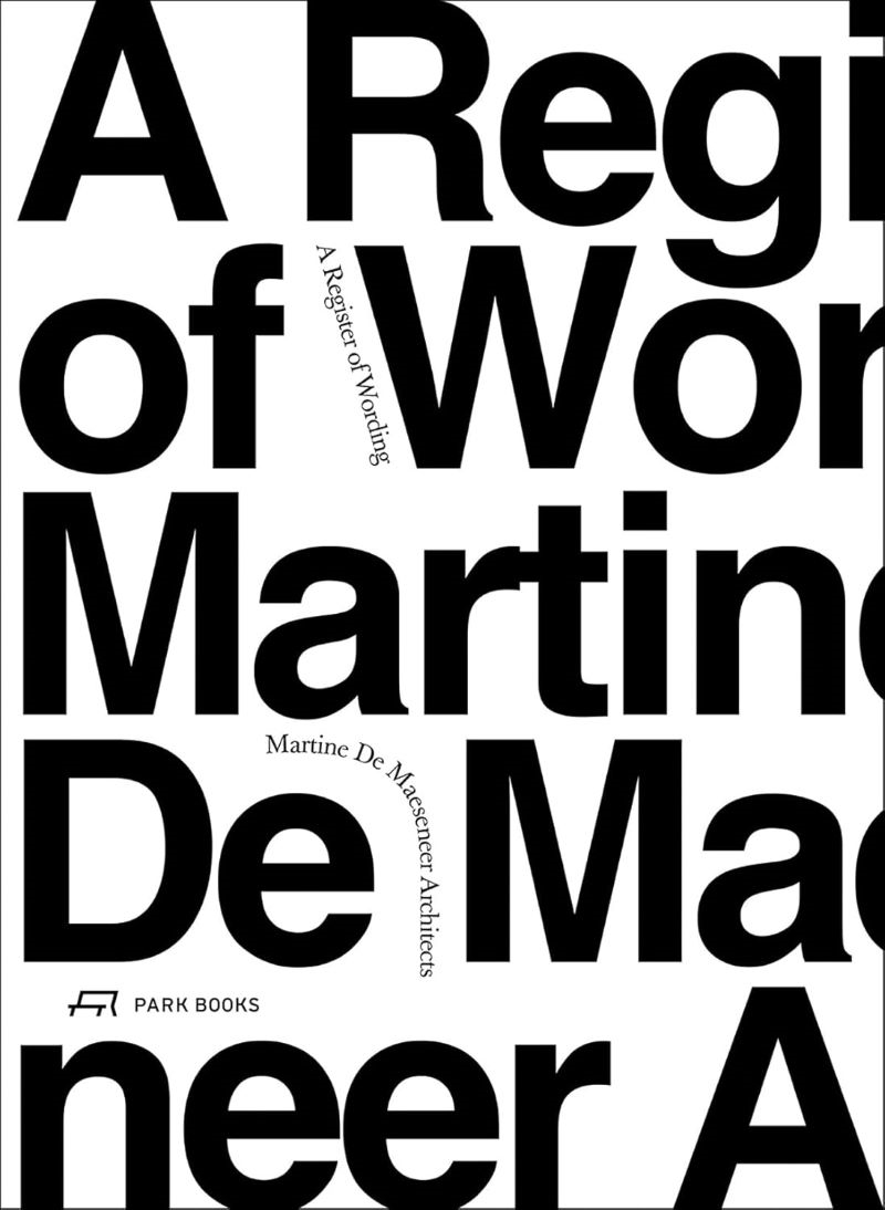 Register of Wording: Martine De Maeseneer Architects/Product Detail/Architecture