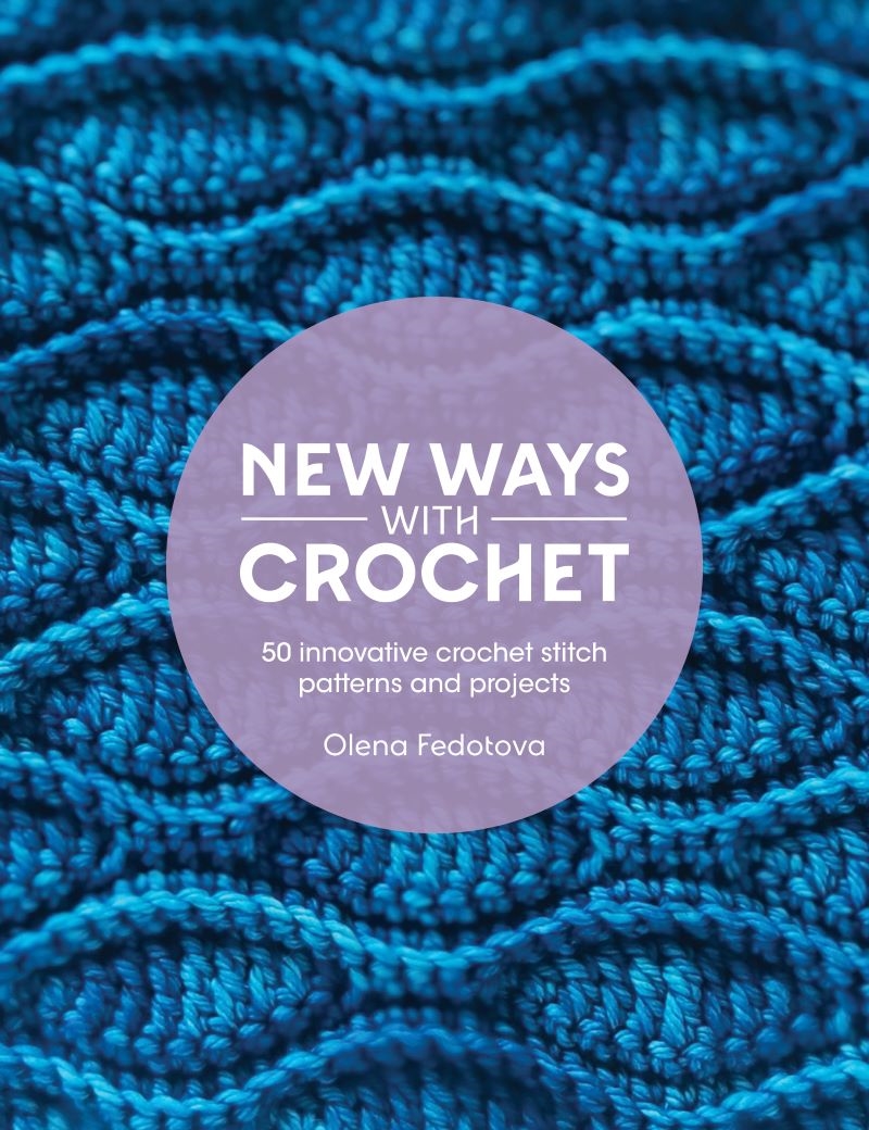 New Ways With Crochet: 50 innovative crochet stitch patterns and projects/Product Detail/Crafts & Handiwork