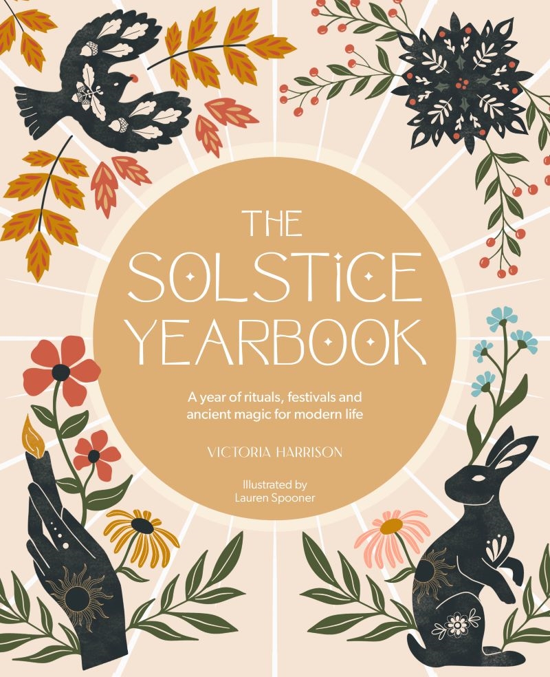 Solstice Yearbook: A Year of Rituals, Festivals and Ancient Magic for Modern Life/Product Detail/Family & Health