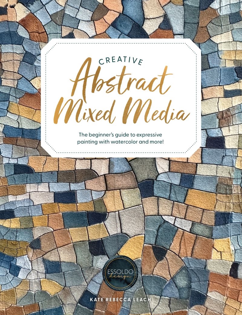 Creative Abstract Mixed Media: The beginner's guide to expressive painting with watercolor and more!/Product Detail/Art