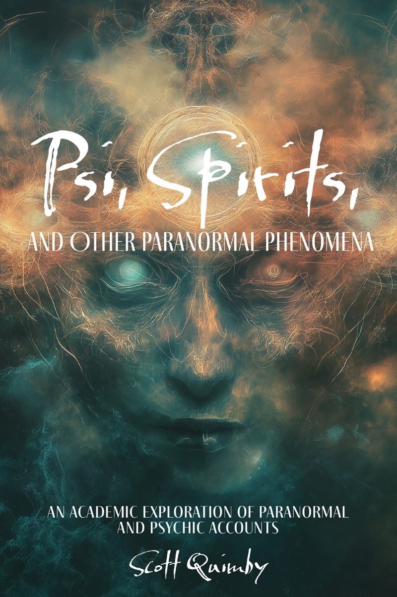 Psi, Spirits, and Other Paranormal Phenomena: An Academic Exploration of Paranormal and Psychic Acco/Product Detail/Family & Health