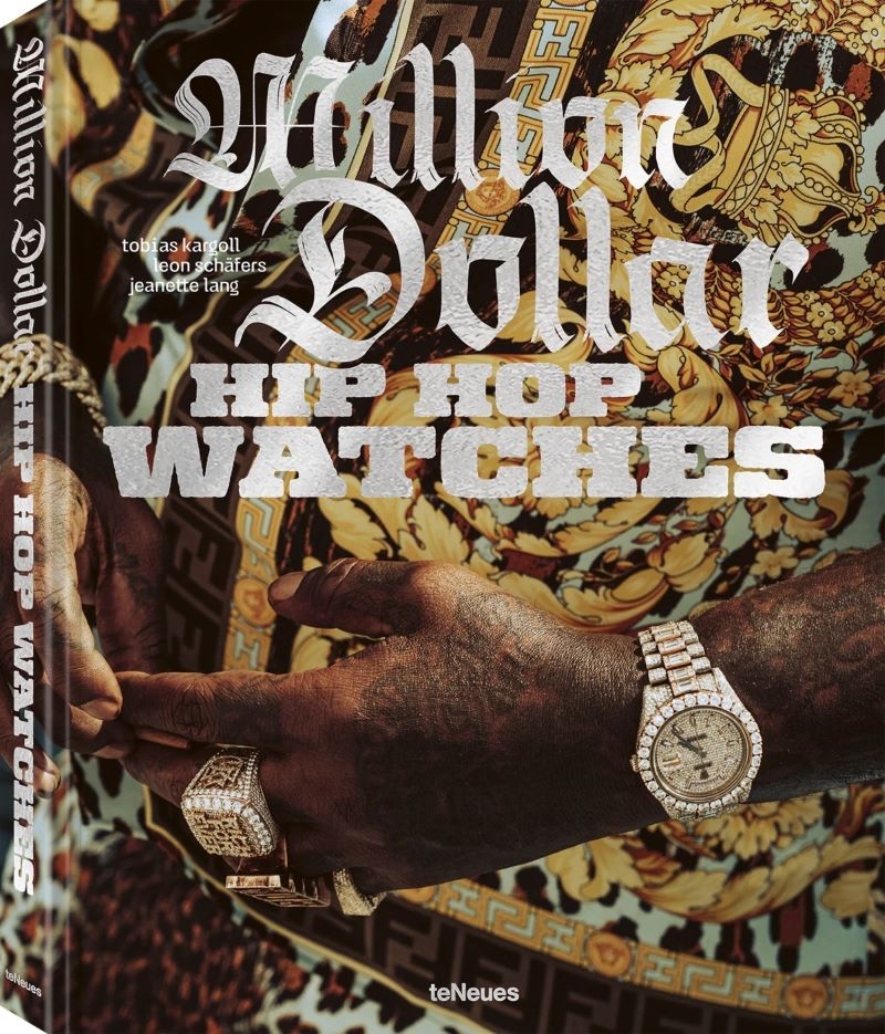 Million Dollar Hip Hop Watches: Rappers, Jewelers, and all that Ice/Product Detail/Fashion & Style Guides
