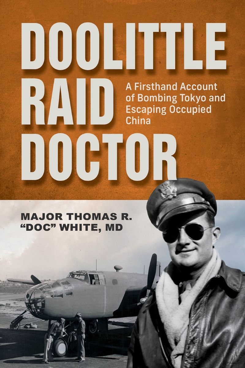 Doolittle Raid Doctor: A Firsthand Account of Bombing Tokyo and Escaping Occupied China from Flight/Product Detail/Reading