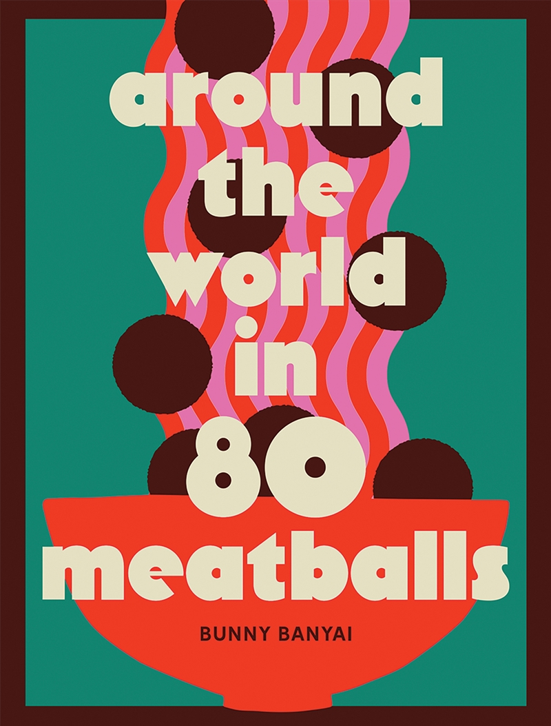 Around the World in 80 Meatballs/Product Detail/Recipes, Food & Drink