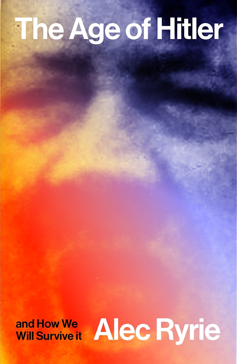 The Age of Hitler and How We Will Survive It/Product Detail/History