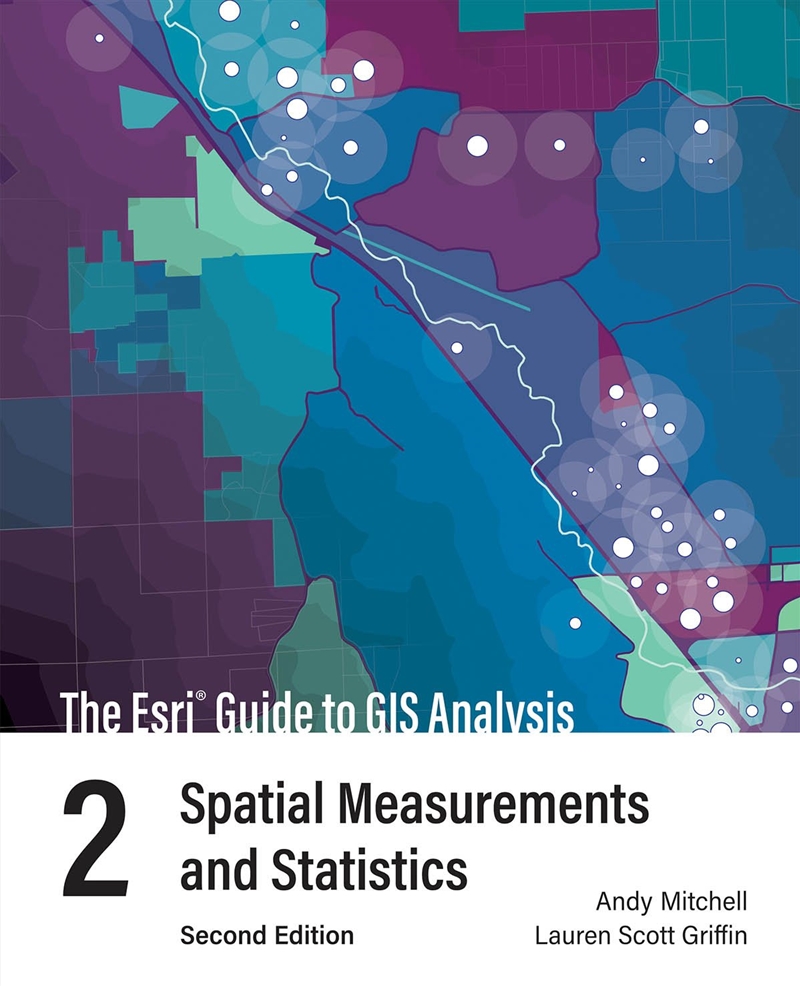 The Esri Guide To Gis Analysis, Volume 2/Product Detail/Geography