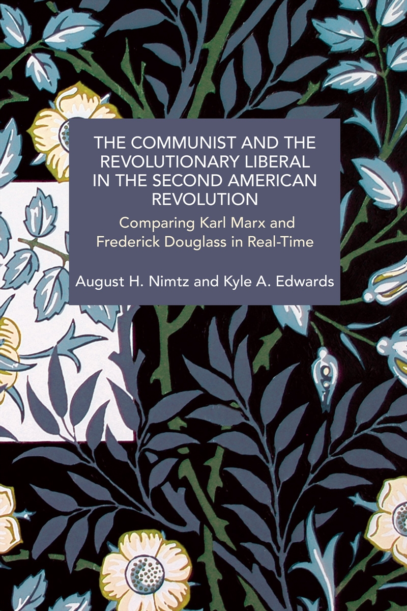 The Communist and the Revolutionary Liberal in the Second American Revolution/Product Detail/History