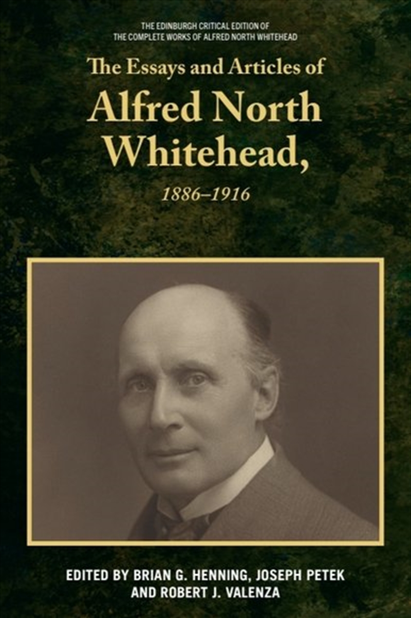 The Essays and Articles of Alfred North Whitehead, 1886-1916/Product Detail/Reading
