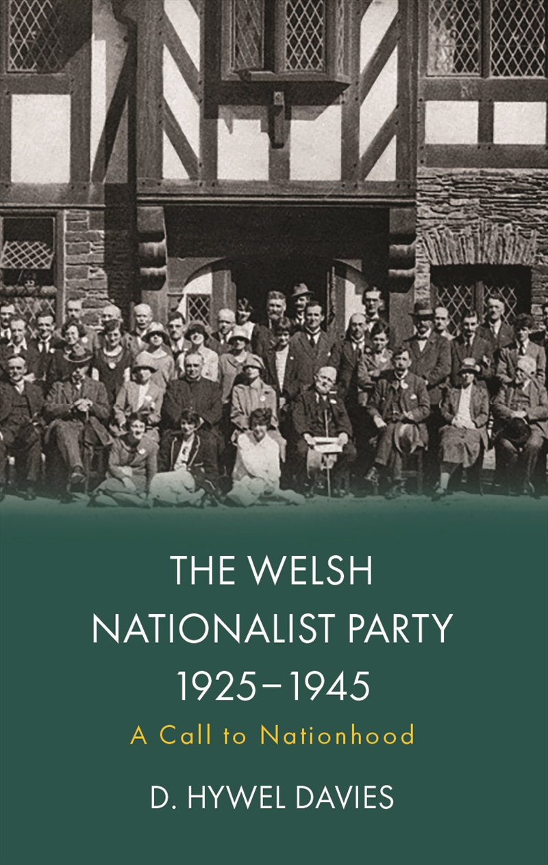 The Welsh Nationalist Party, 1925-1945/Product Detail/History