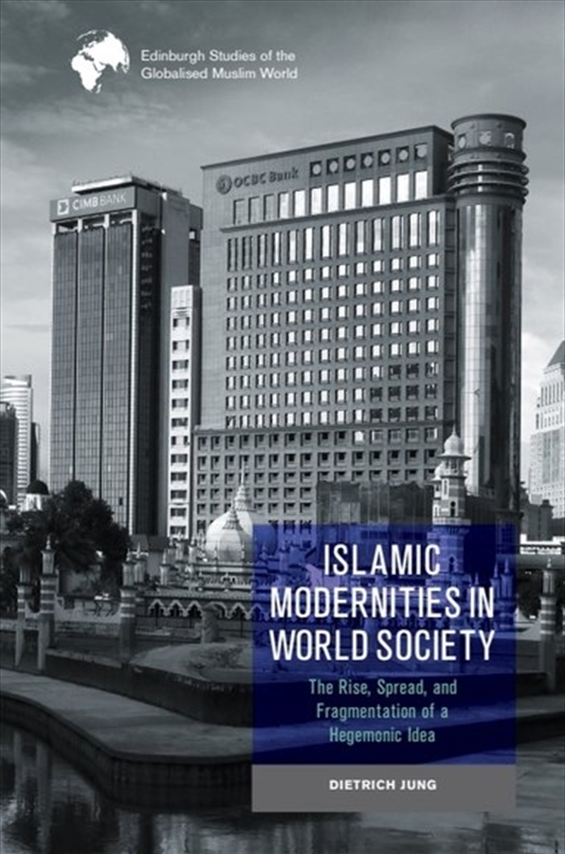 Islamic Modernities in World Society/Product Detail/Religion & Beliefs