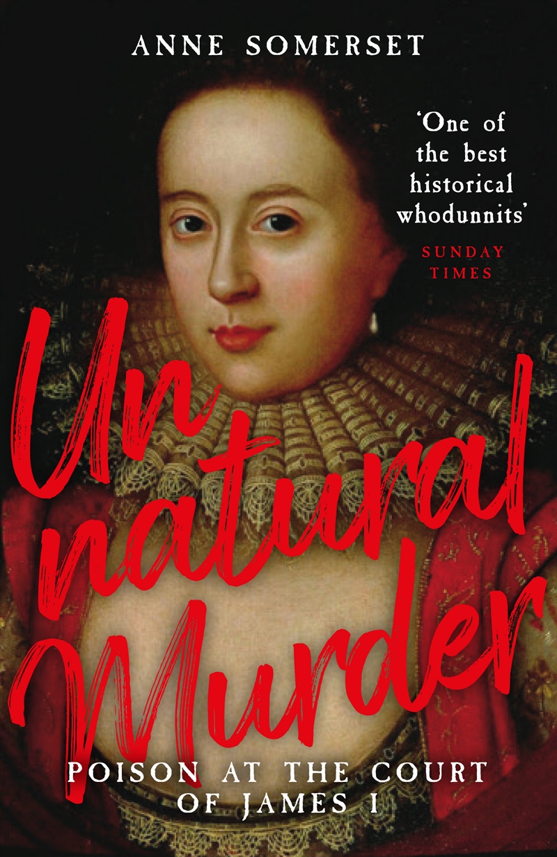 Unnatural Murder: Poison In The Court Of James I: The Overbury Murder/Product Detail/Reading