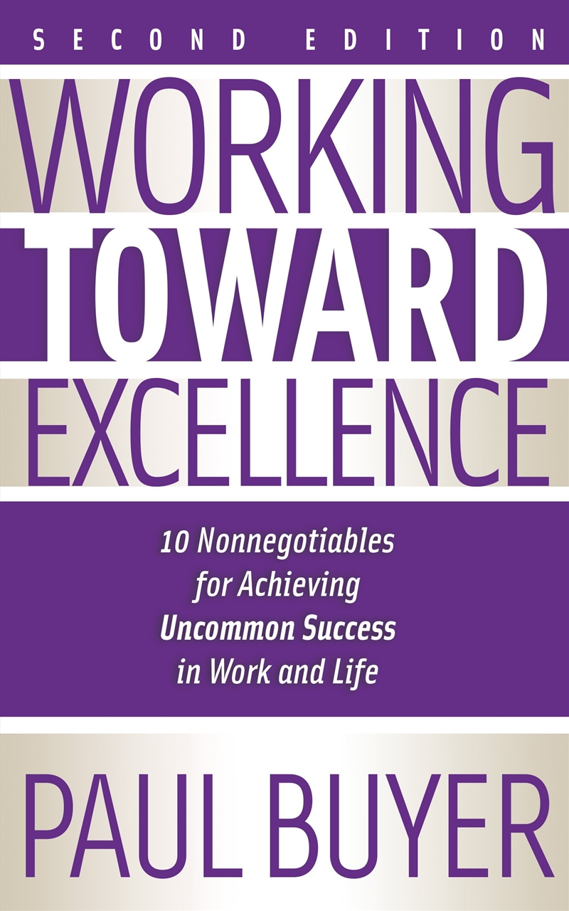 Working Toward Excellence - Second Edition/Product Detail/Business Leadership & Management