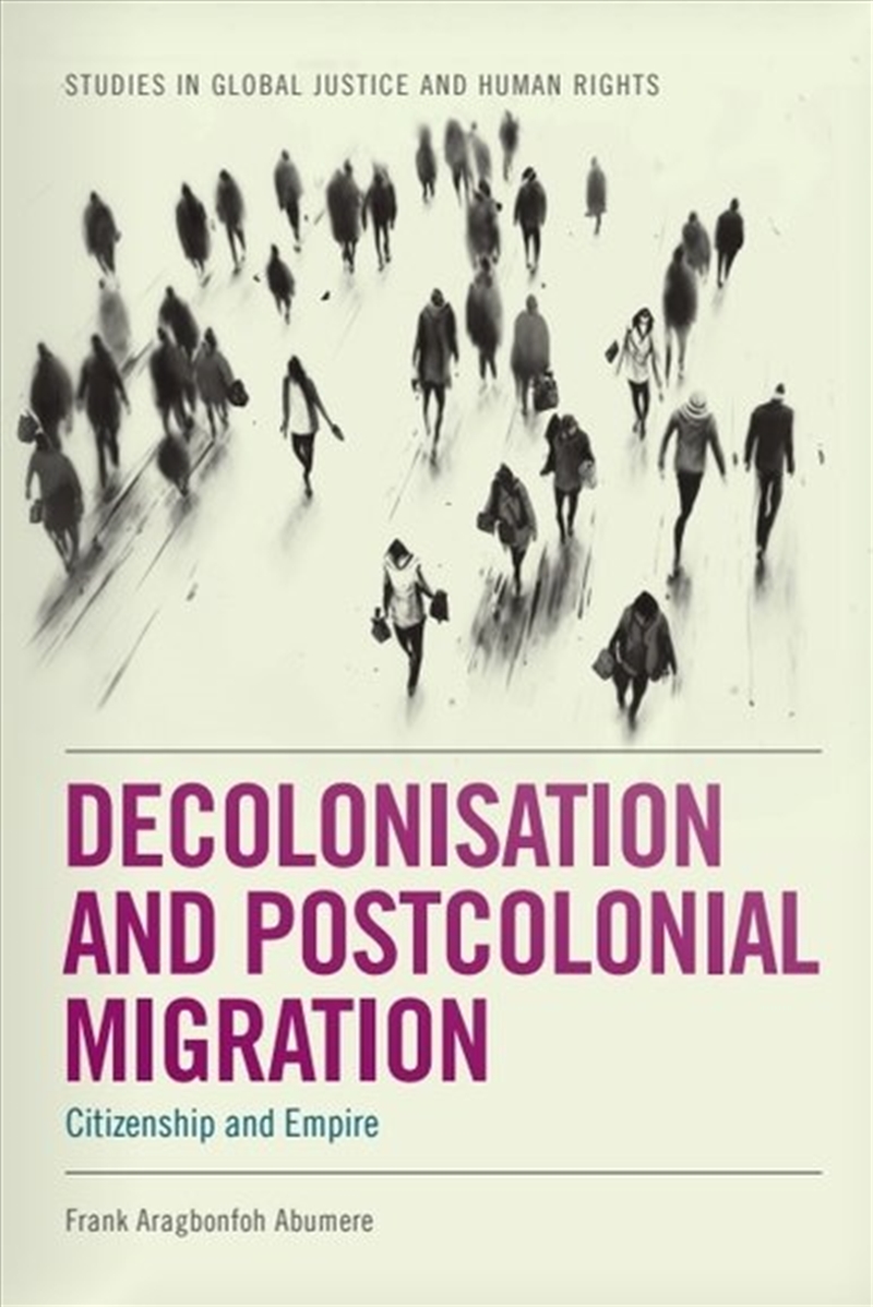 Decolonisation and Postcolonial Migration/Product Detail/Politics & Government