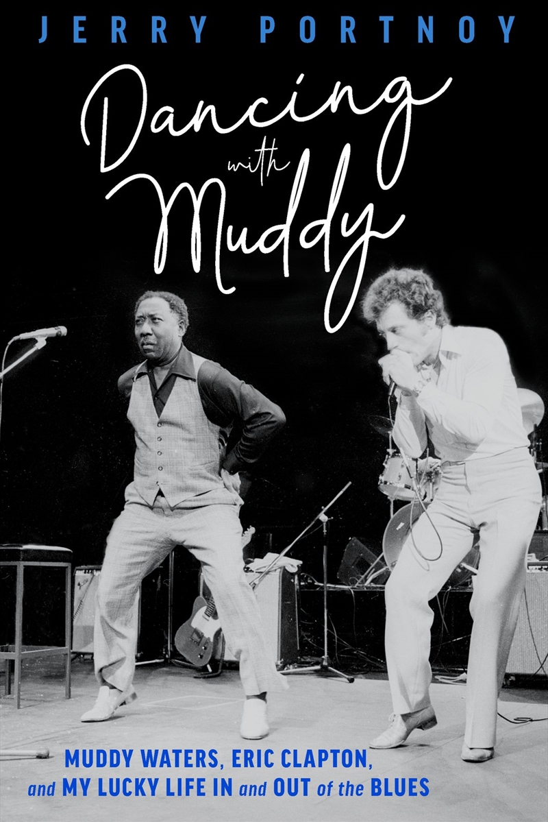 Dancing with Muddy/Product Detail/Arts & Entertainment Biographies