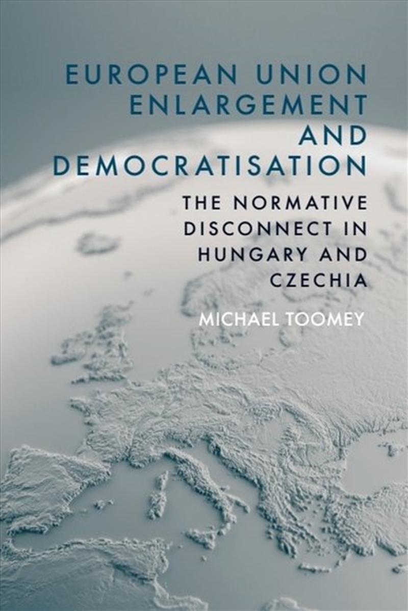 European Union Enlargement and Democratisation/Product Detail/Politics & Government