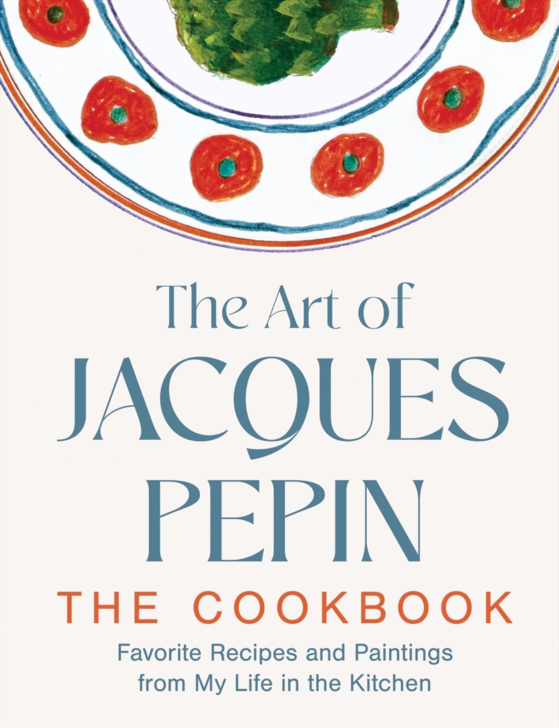 The Art of Jacques Pépin/Product Detail/Recipes, Food & Drink